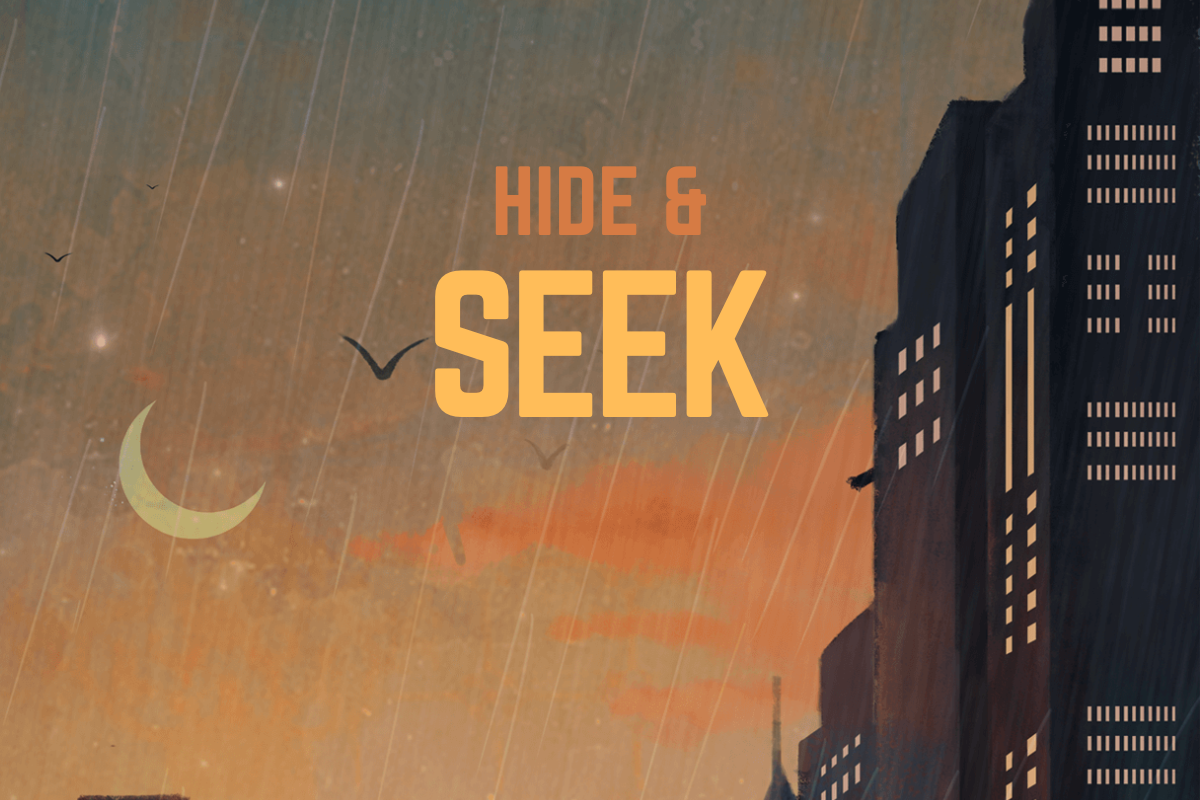 Hide & Seek