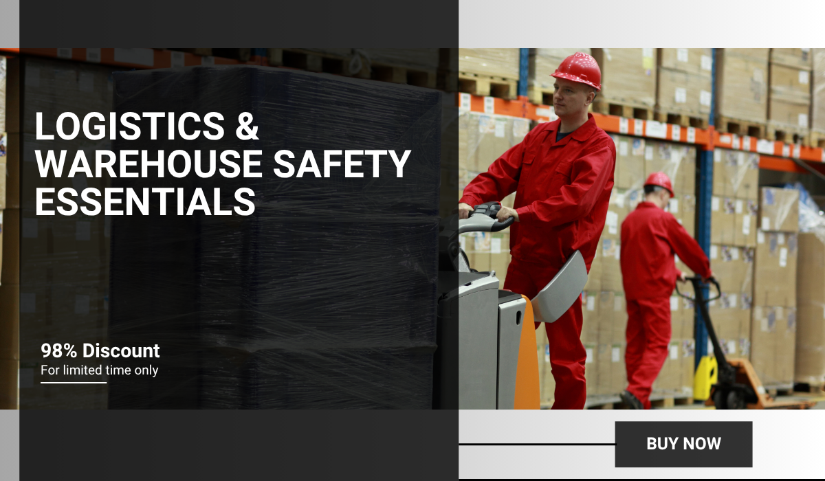Logistics & Warehouse Safety Essentials