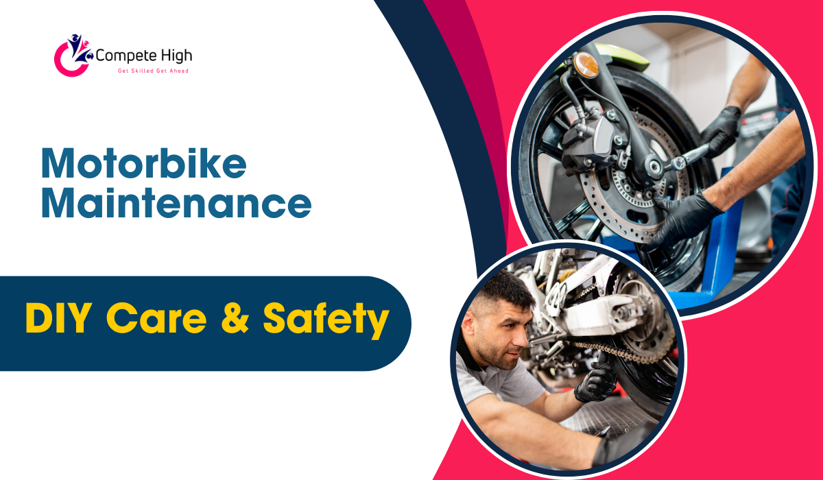 Motorbike Maintenance - DIY Care & Safety