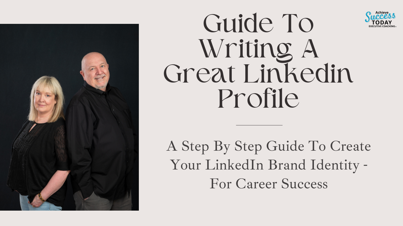 Guide to Writing a Great LinkedIn Profile