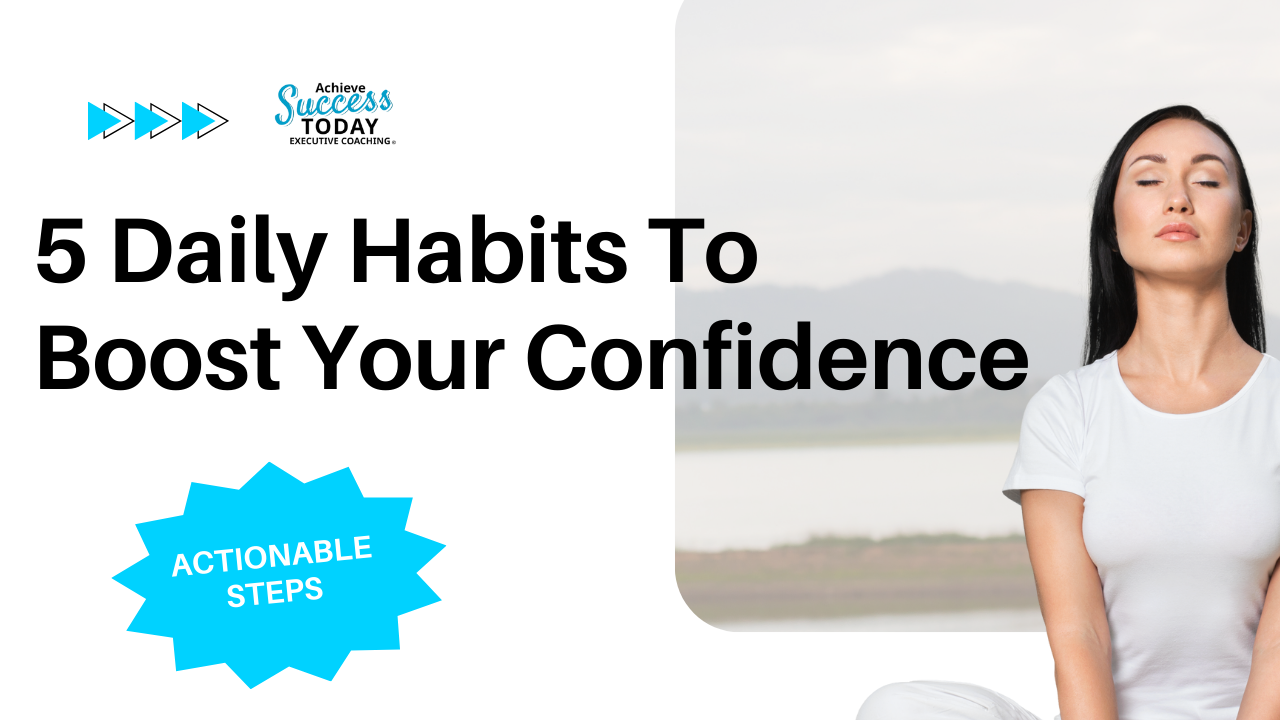 Boost Your Confidence in 5 Minutes a Day