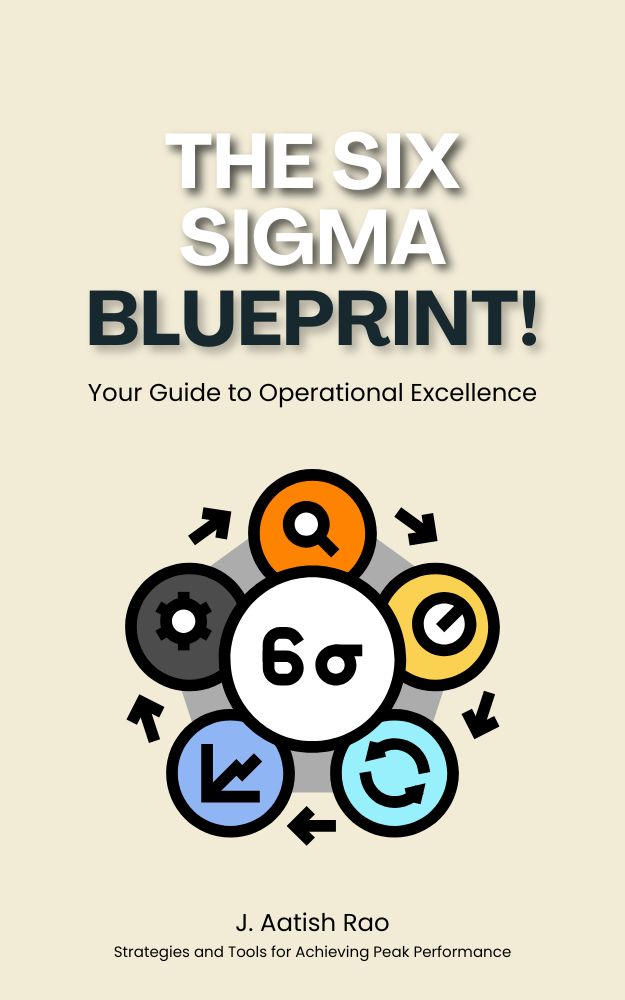 The Six Sigma Blueprint: Your Guide to Operational