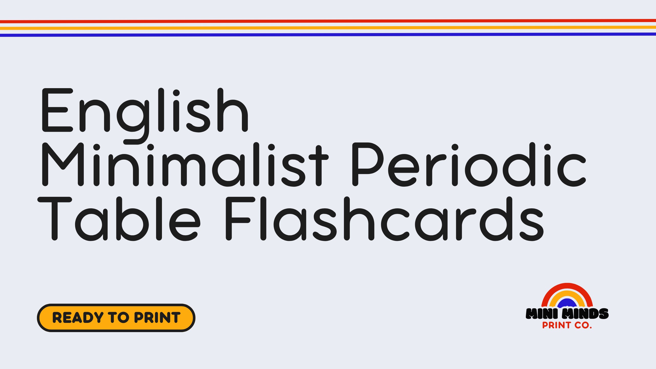 English Minimalist Periodic Table Flashcards
