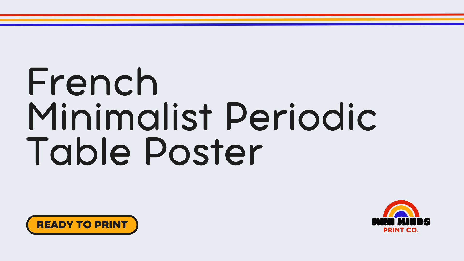 French Minimalist Periodic Table Poster