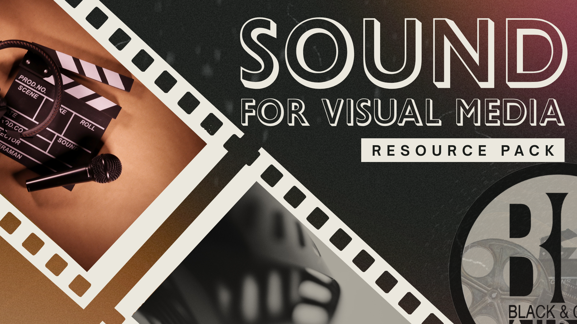 Sound For Visual Media – Complete Resource Pack