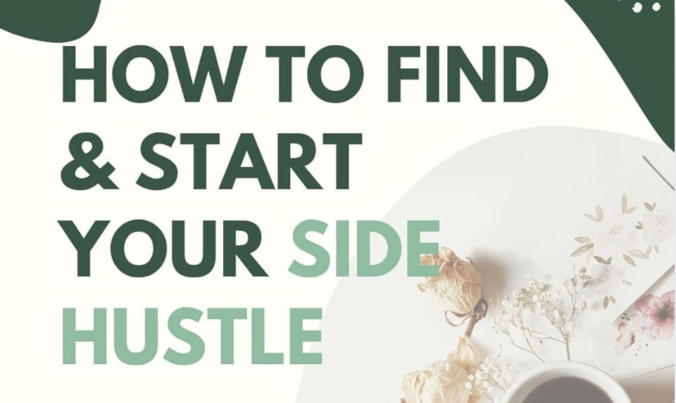 Handbook: How To Find And Start Your Side Hustle