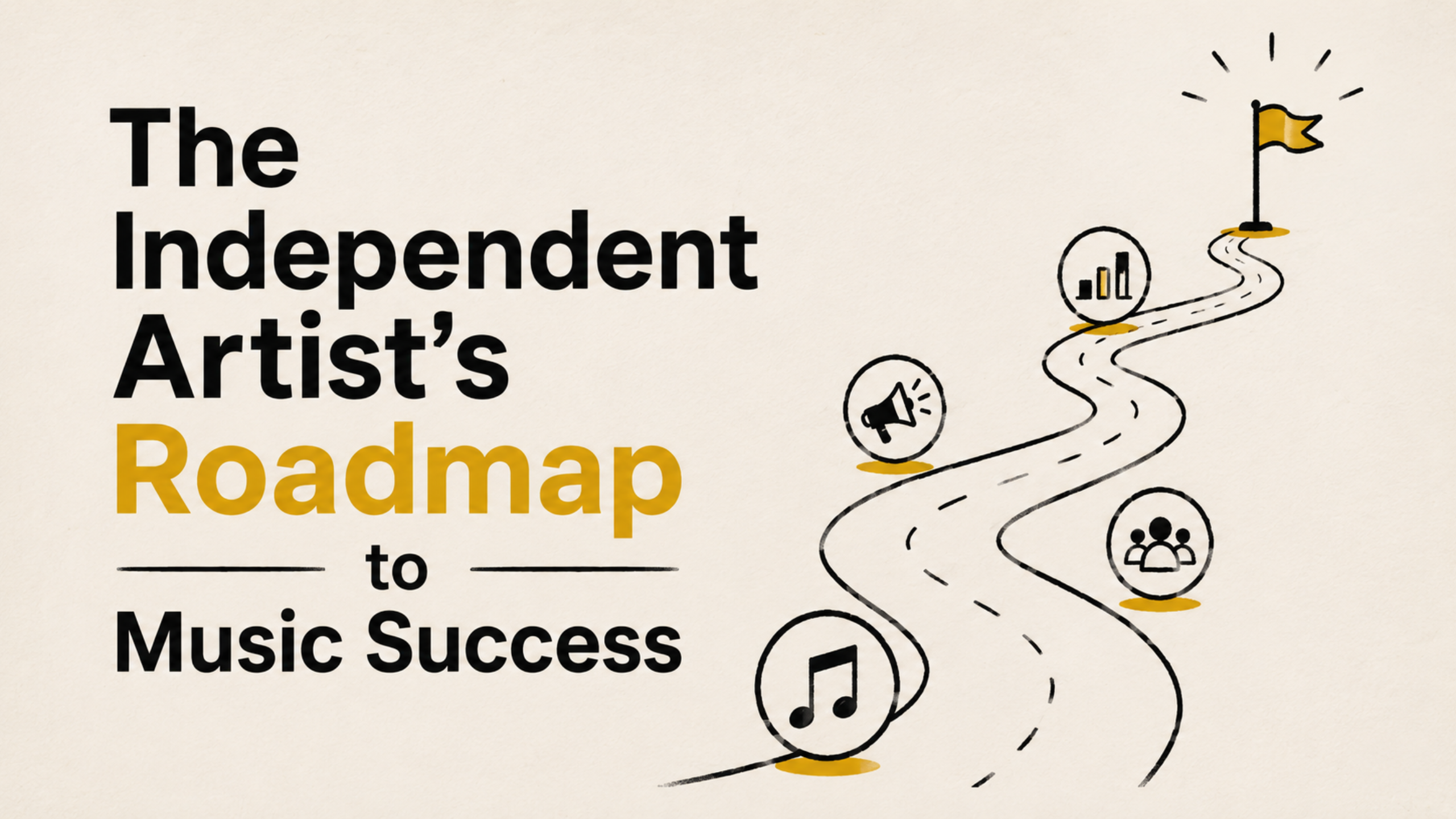 The Independent Artist's Roadmap to Music Success