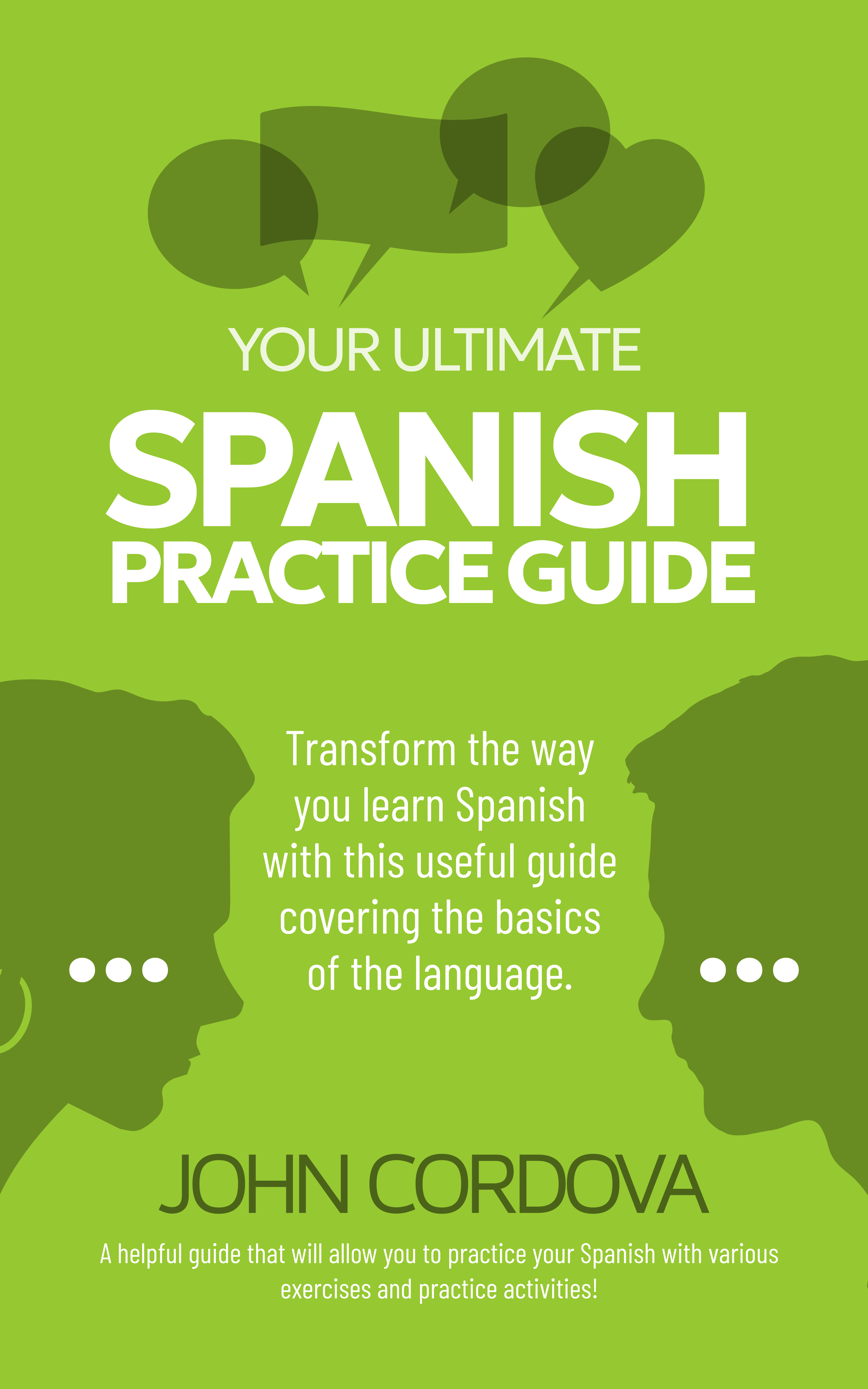 Your Ultimate Spanish Practice Guide (eBook)