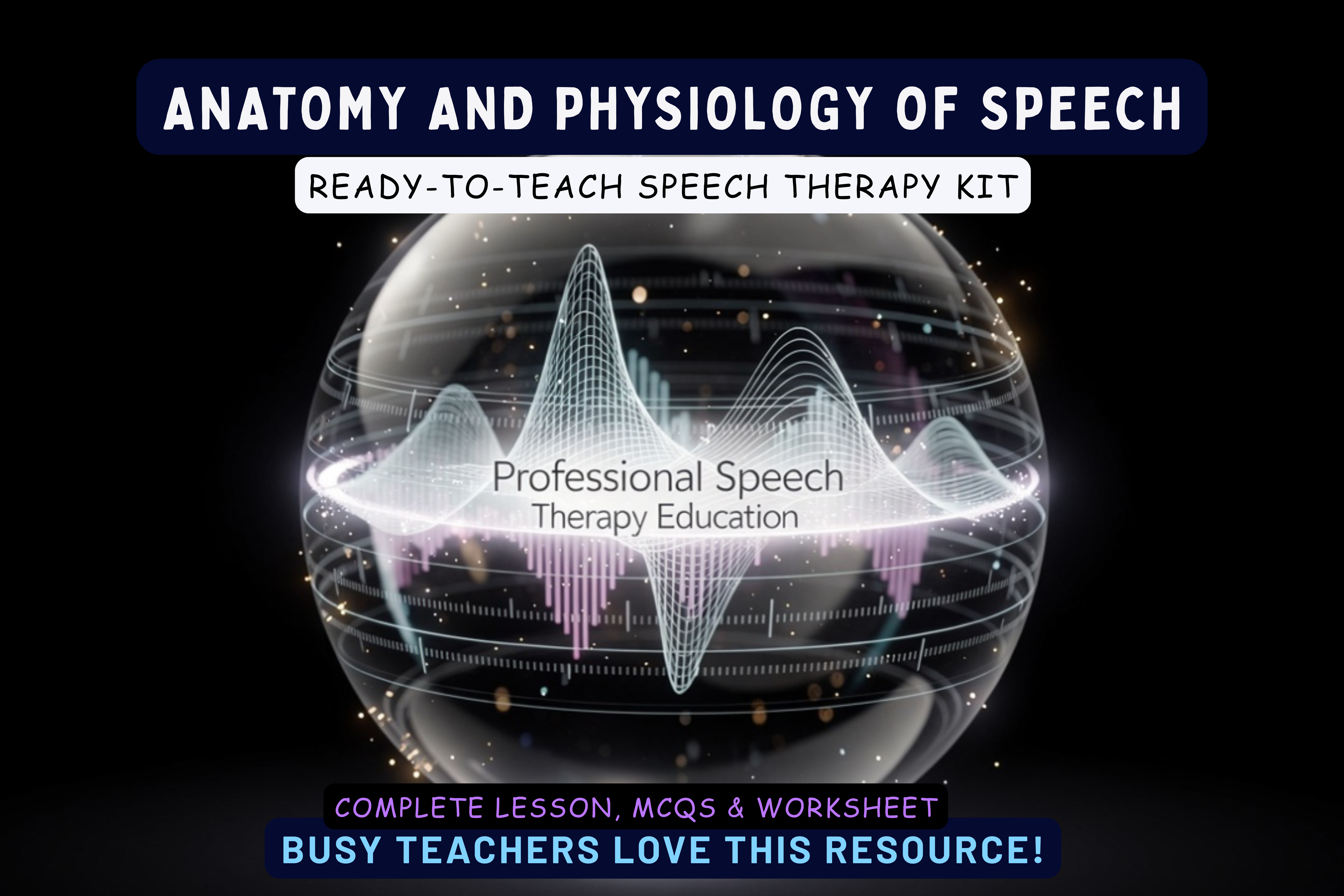 Speech Anatomy & Physiology Masterclass