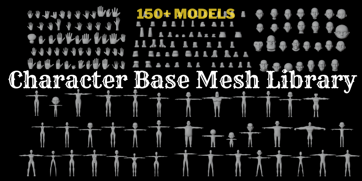 150+ Base Mesh Library Hands, Feet & Full Body