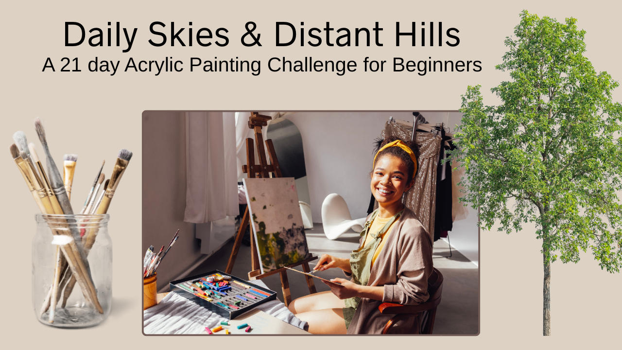 Daily Skies & Distant Hills - Acrylic Painting