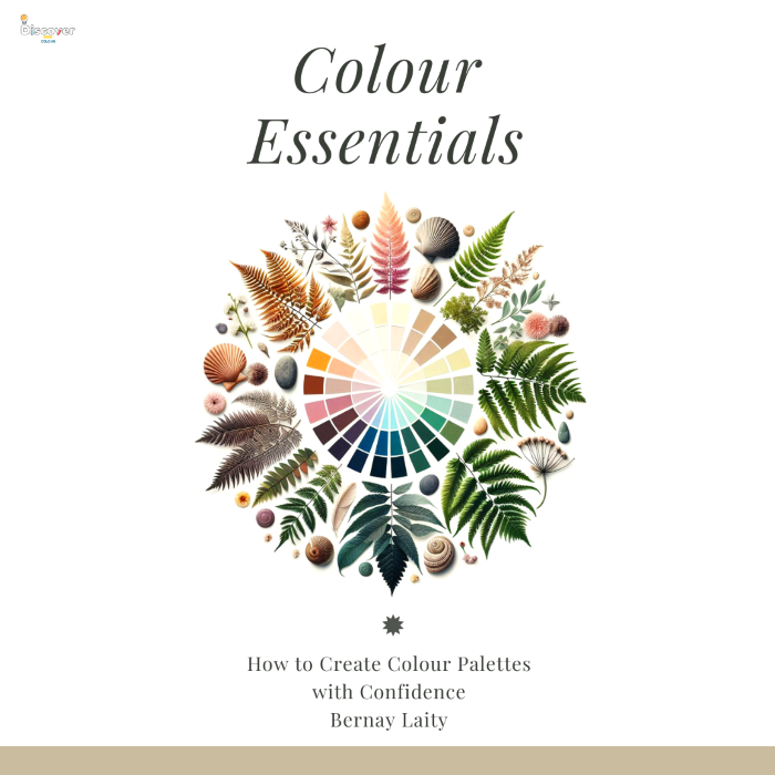 Colour Essentials: How To Create Colour Palettes with Confidence