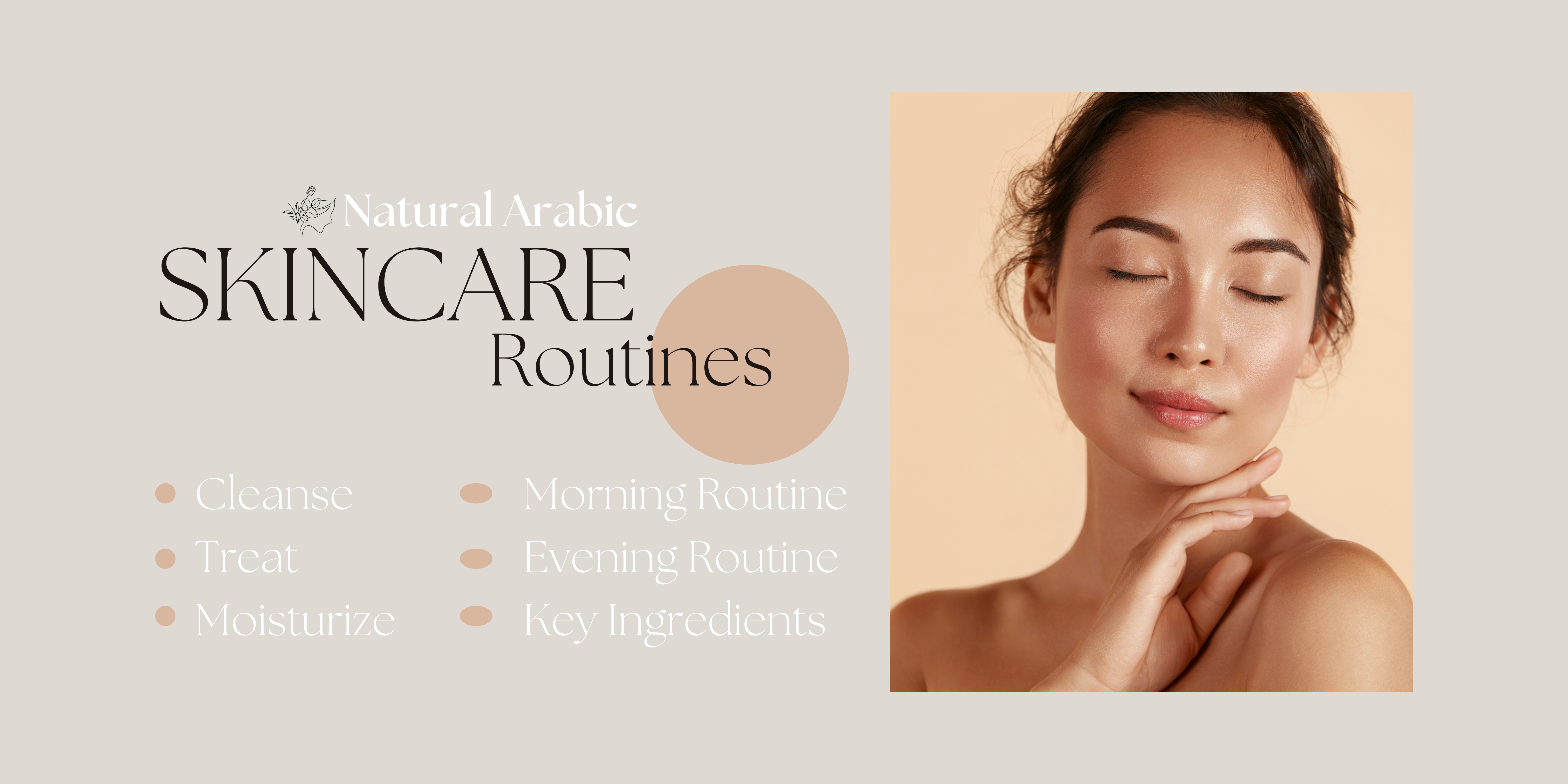 Arabic Beauty Secrets: Natural Routines & Key Ingredients