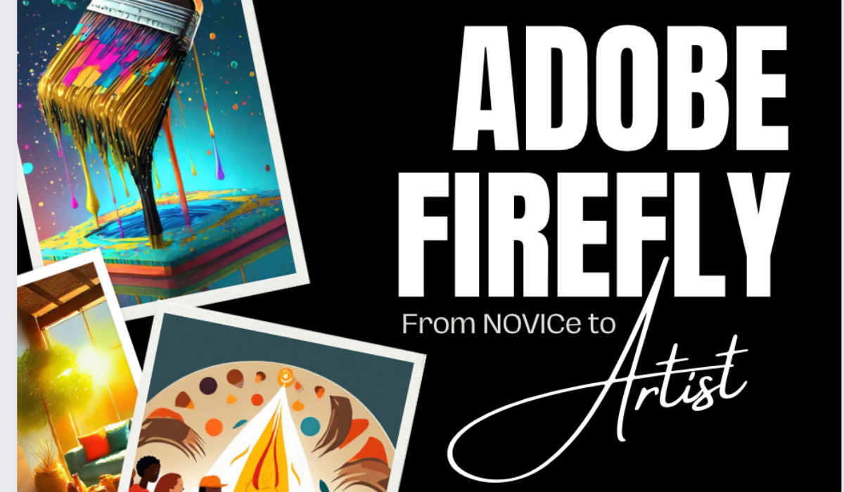 Adobe Firefly From Novice to Artist The Complete Guide