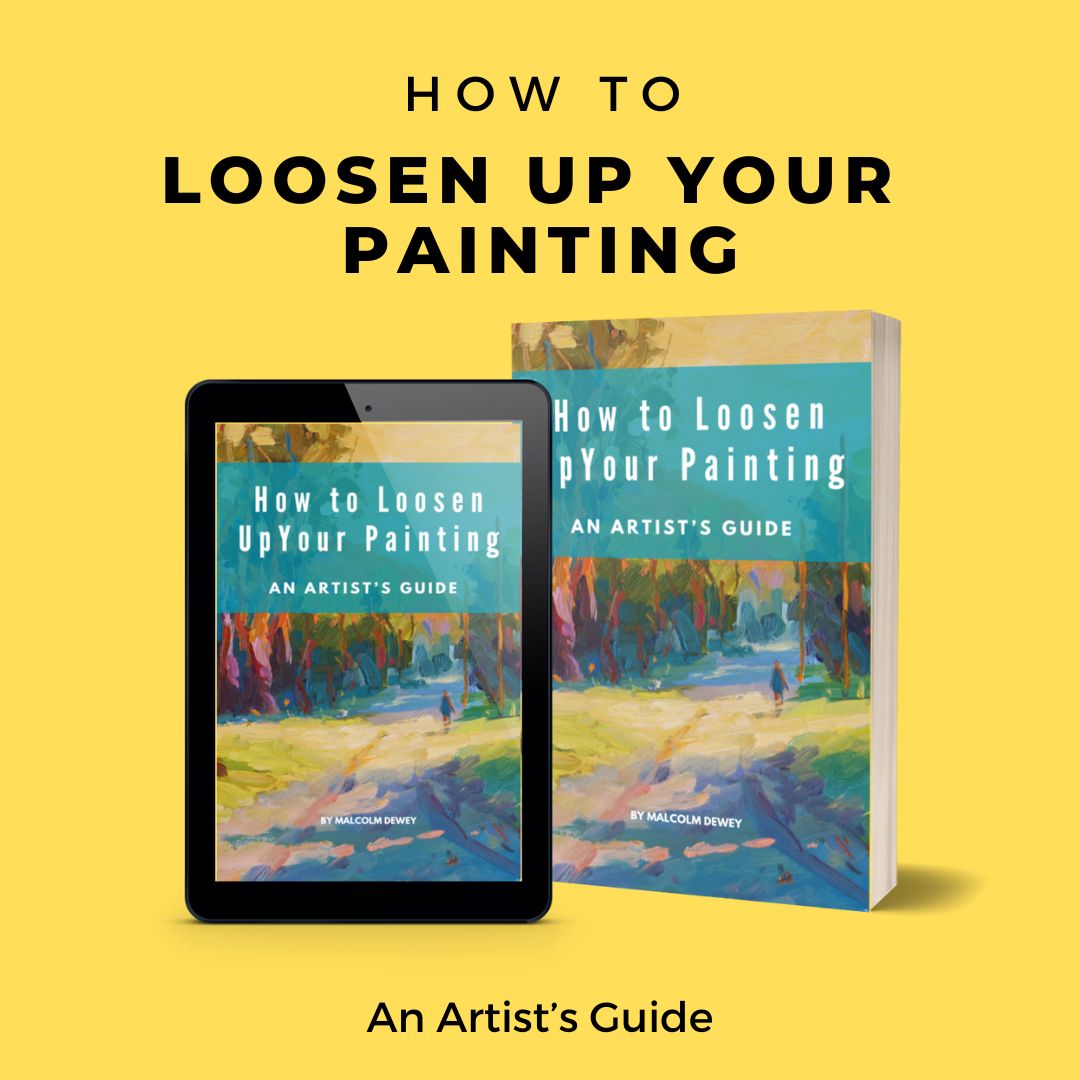 How to Loosen Up Your Painting: An Artist's Guide